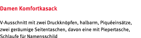 Damen Komfortkasack V Ausschnitt mit zwei Druckkn pfen, halbarm, Piqu eins tze, zwei ger umige Seitentaschen, davon e...
