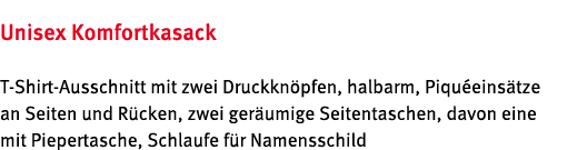 Unisex Komfortkasack T Shirt Ausschnitt mit zwei Druckkn pfen, halbarm, Piqu eins tze an Seiten und R cken, zwei ger ...