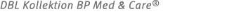 DBL Kollektion BP Med & Care®