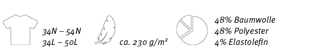 ￼,34N – 54N 34L – 50L ,￼,ca. 230 g/m2,￼, 48% Baumwolle 48% Polyester 4% Elastolefin