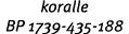 koralle BP 1739 435 188