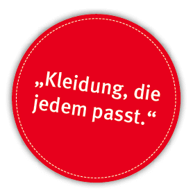 „Kleidung, die jedem passt.