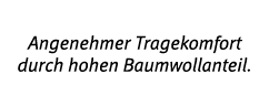 Angenehmer Tragekomfort durch hohen Baumwollanteil 