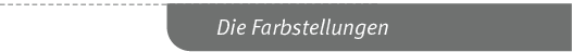 Die Farbstellunge
