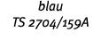 blau TS 2704 159A 