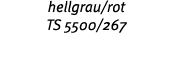 hellgrau rot TS 5500 267 