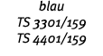 blau TS 3301 159 TS 4401 159 