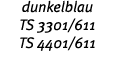 dunkelblau TS 3301 611 TS 4401 611 