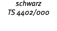 schwarz TS 4402 000 