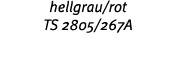 hellgrau rot TS 2805 267A 