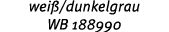 wei /dunkelgrau WB 188990