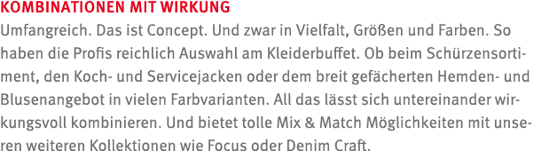KOMBINATIONEN MIT WIRKUNG Umfangreich. Das ist Concept. Und zwar in Vielfalt, Gr en und Farben. So haben die Profis ...