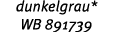 dunkelgrau* WB 891739