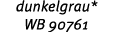 dunkelgrau* WB 90761