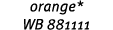 orange* WB 881111