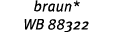 braun* WB 88322