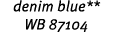 denim blue** WB 87104