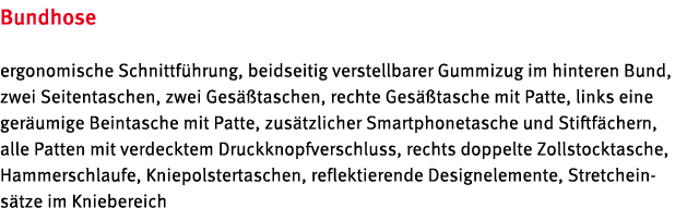 Bundhose ergonomische Schnittf hrung, beidseitig verstellbarer Gummizug im hinteren Bund, zwei Seitentaschen, zwei Ge...