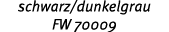 schwarz/dunkelgrau FW 70009