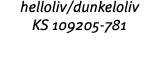 helloliv dunkeloliv KS 109205-781 