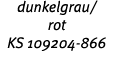 dunkelgrau  rot KS 109204-866 
