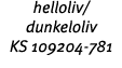 helloliv  dunkeloliv KS 109204-781 