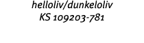 helloliv dunkeloliv KS 109203-781 