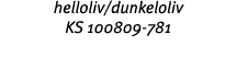 helloliv dunkeloliv KS 100809-781 