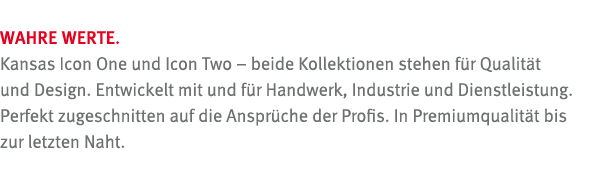 Wahre Werte  Kansas Icon One und Icon Two   beide Kollektionen stehen f r Qualit t und Design  Entwickelt mit und f r   