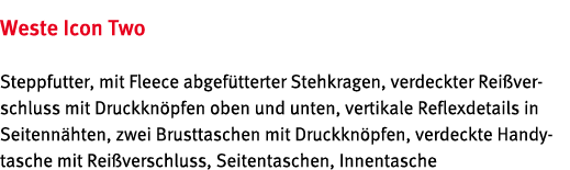 Weste Icon Two Steppfutter, mit Fleece abgef tterter Stehkragen, verdeckter Rei verschluss mit Druckkn pfen oben und    