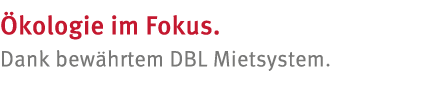  kologie im Fokus  Dank bew hrtem DBL Mietsystem 