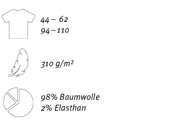 ￼,44 – 62 94 – 110,,￼,310 g/m²,￼,98% Baumwolle 2% Elasthan
