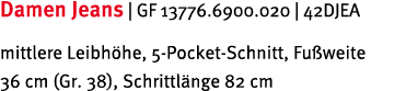Damen Jeans | GF 13776.6900.020 | 42DJEA mittlere Leibh he, 5 Pocket Schnitt, Fu weite 36 cm (Gr. 38), Schrittl nge 8...