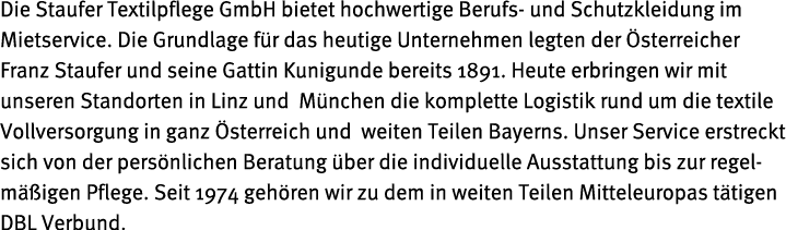 Die Staufer Textilpflege GmbH bietet hochwertige Berufs- und Schutzkleidung im Mietservice  Die Grundlage für das heu   