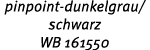 pinpoint dunkelgrau/schwarz WB 161550