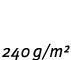 240 g m 